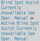 Blind Spot Assist or Active Blind Spot Assist is temporarily
