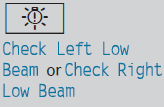 The left or right-hand low-beam headlamp is defective.