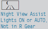 A condition for activating Night View Assist Plus has not been