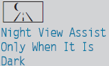 You have attempted to activate Night View Assist Plus in the