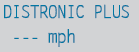 An activation condition for DISTRONIC PLUS is not fulfilled.