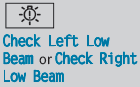 The left or right-hand low-beam headlamp is defective.
