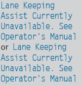 Lane Keeping Assist or Active Lane Keeping Assist is deactivated