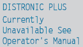 DISTRONIC PLUS is deactivated and is temporarily inoperative if:
