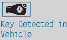 The KEYLESS-GO key has been detected inside the vehicle during