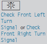 The front left-hand or front right-hand turn signal is defective.